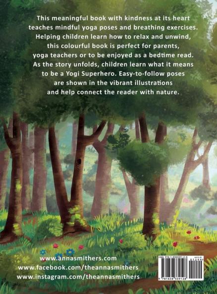Yogi Superhero Adventures in Nature - Forest: A children's book about yoga mindfulness kindness and managing busy mind and fear.: 2 (Yogi Superhero Series)