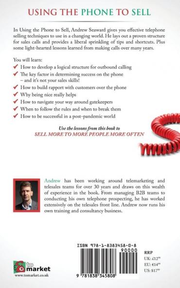 Using the Phone to Sell: How to sell more to more people more often