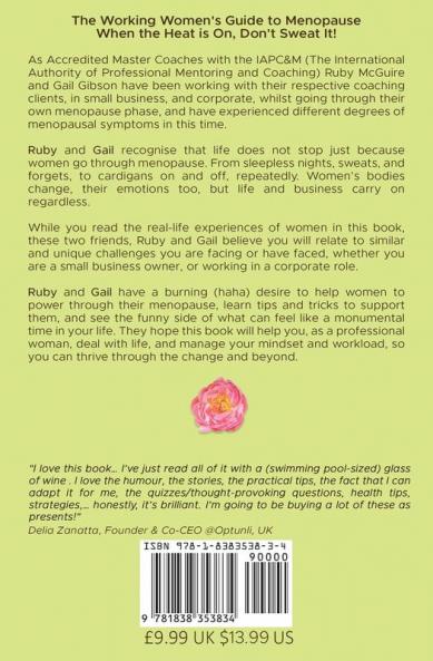 The Working Women's Guide to Menopause: When the Heat is On. Don't Sweat It!