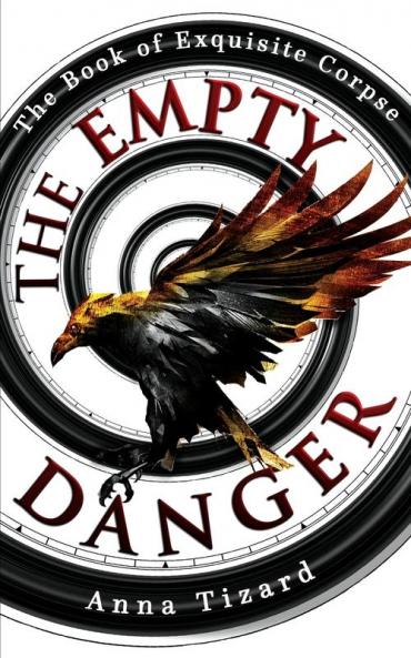 The Empty Danger: 1 (The Book of Exquisite Corpse)