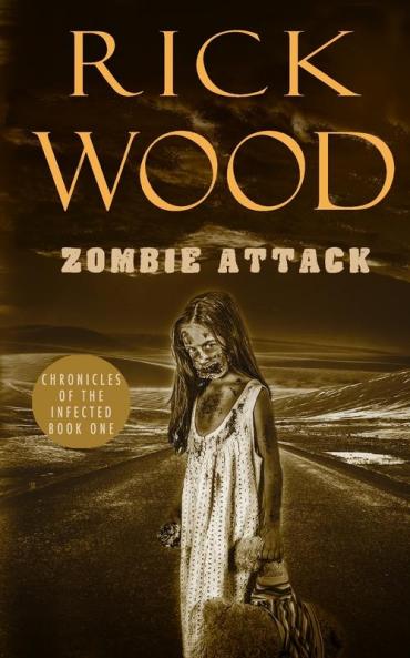 Zombie Attack: 1 (Chronicles of the Infected)