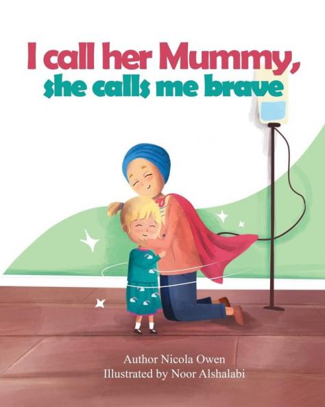 I call her mummy she calls me brave