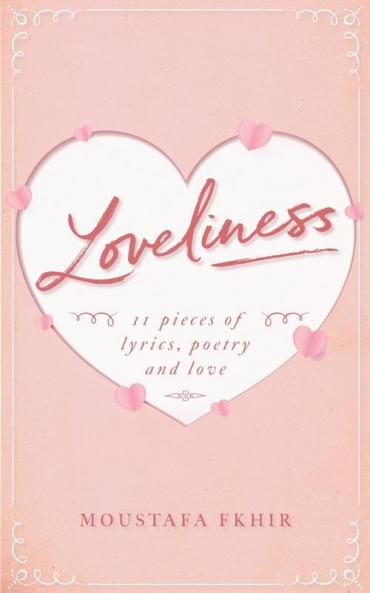 Loveliness: 11 pieces of lyrics poetry and love