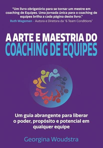 A Arte e Maestria Do Coaching de Equipes