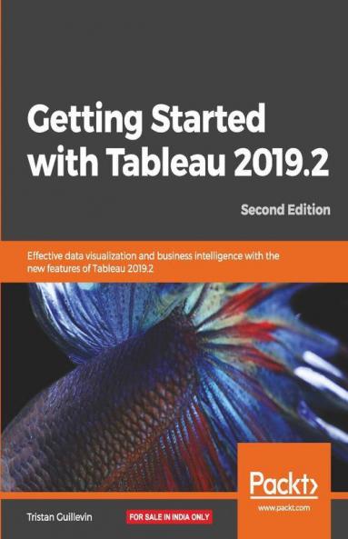 Getting Started with Tableau 2019.2 - Second Edition