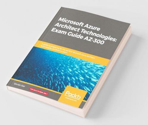 Microsoft Azure Architect Technologies Exam Guide AZ-300