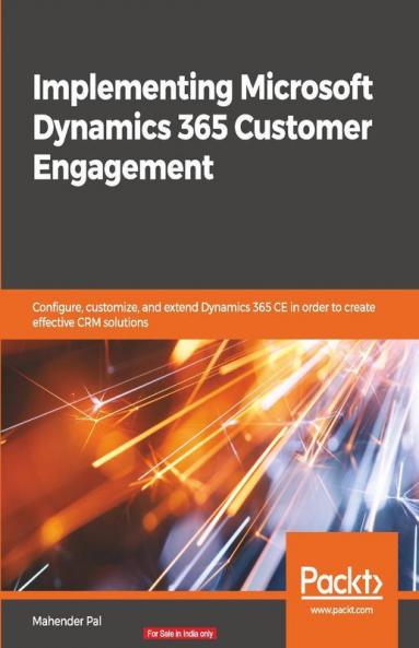 Implementing Microsoft Dynamics 365 Customer Engagement