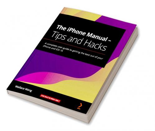 The iPhone Manual - Tips and Hacks