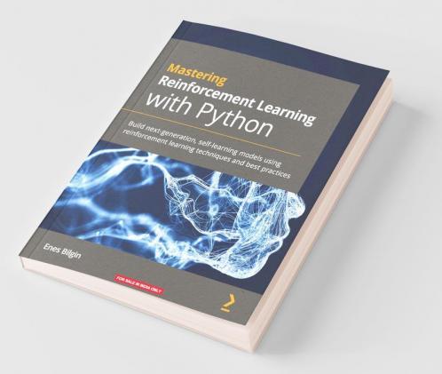 Mastering Reinforcement Learning with Python