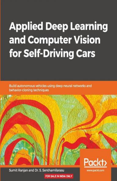 Applied Deep Learning and Computer Vision for Self-Driving Cars