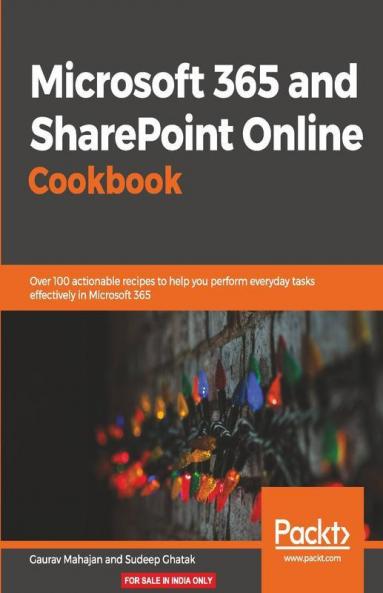 Microsoft 365 and SharePoint Online Cookbook