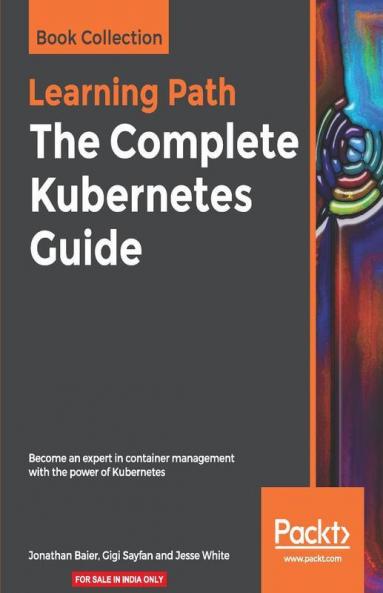 The Complete Kubernetes Guide