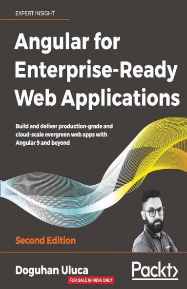 Angular for Enterprise-Ready Web Applications - Second Edition