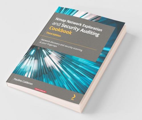 Nmap Network Exploration and Security Auditing Cookbook - Third Edition