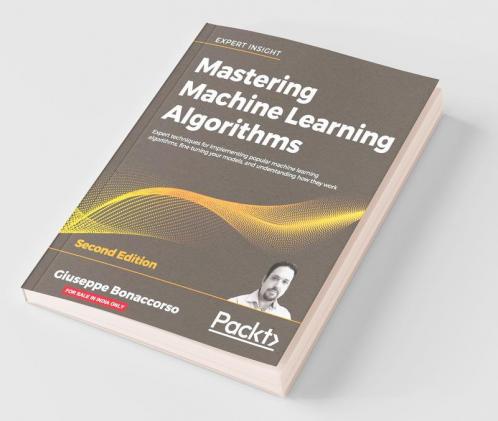 Mastering Machine Learning Algorithms - Second Edition