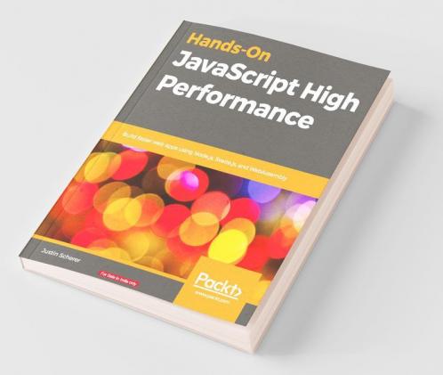 Hands-On JavaScript High Performance