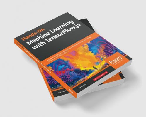 Hands-On Machine Learning with TensorFlow.js
