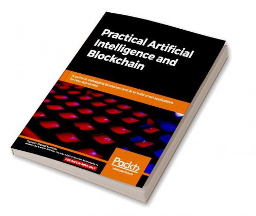 Practical Artificial Intelligence and Blockchain