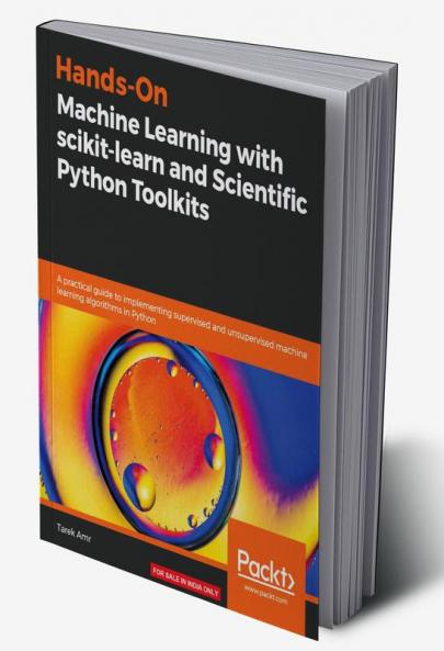 Hands-On Machine Learning with scikit-learn and Scientific Python Toolkits