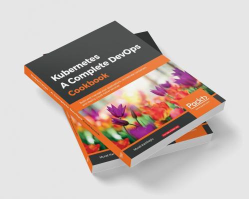 Kubernetes- A Complete DevOps Cookbook