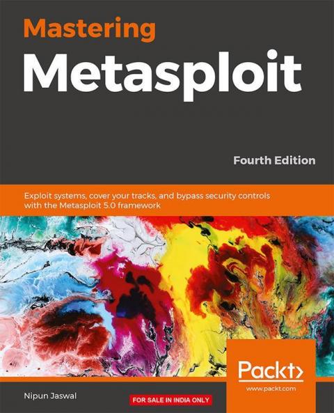 Mastering Metasploit - Fourth Edition