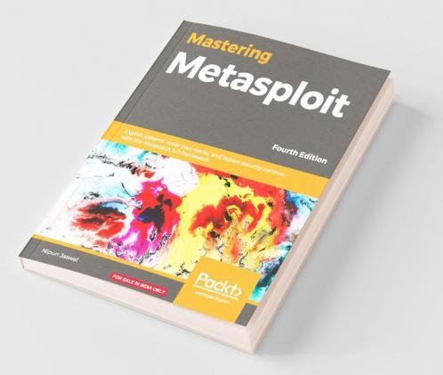 Mastering Metasploit - Fourth Edition