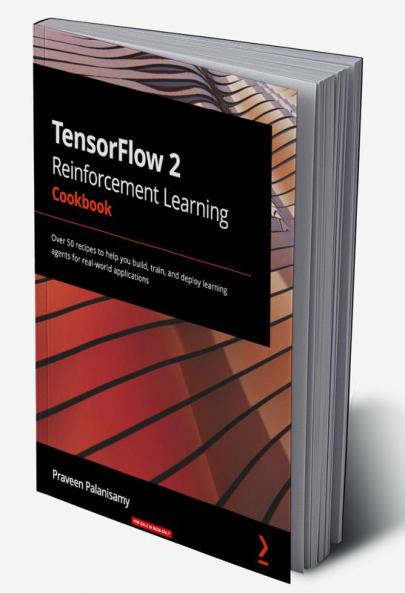 TensorFlow 2 Reinforcement Learning Cookbook