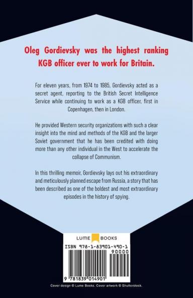 Next Stop Execution: The Autobiography of Oleg Gordievsky