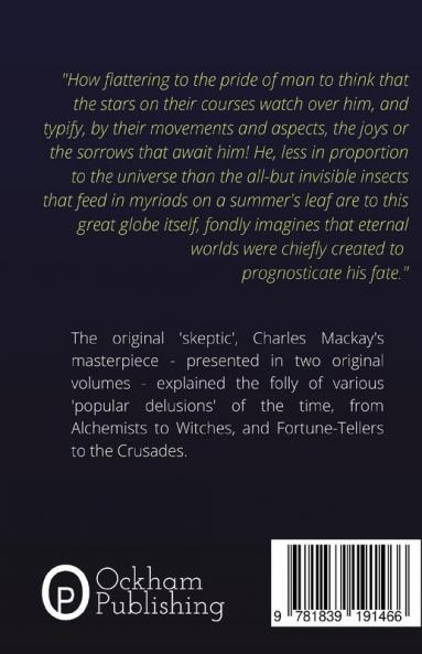 Extraordinary Popular Delusions and the Madness of Crowds Vol 1