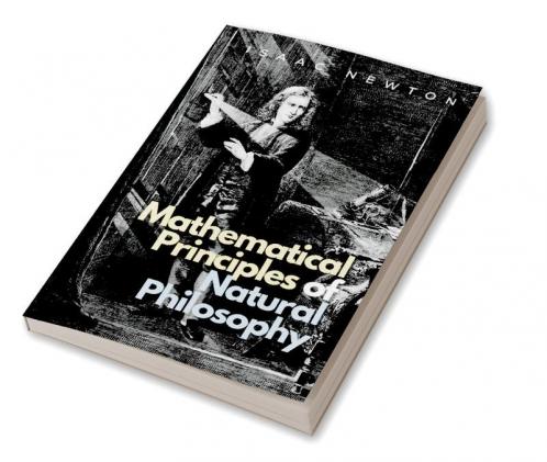 Mathematical Principles of Natural Philosophy