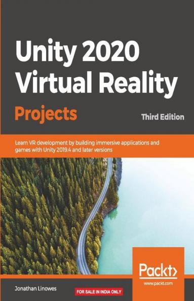 Unity 2020 Virtual Reality Projects - Third Edition