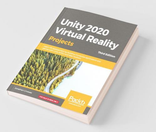 Unity 2020 Virtual Reality Projects - Third Edition