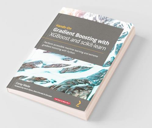 Hands-On Gradient Boosting with XGBoost and scikit-learn