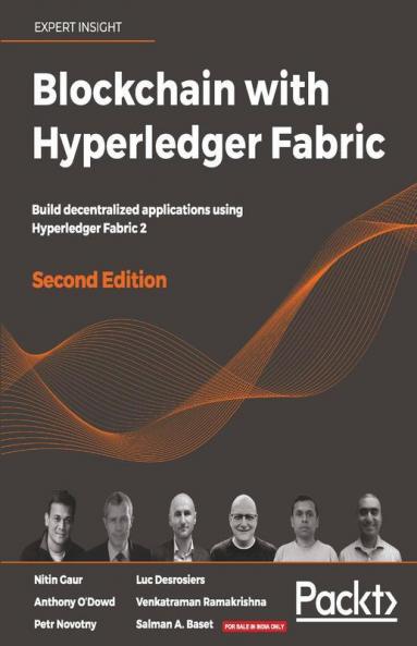 Blockchain with Hyperledger Fabric Second Edition