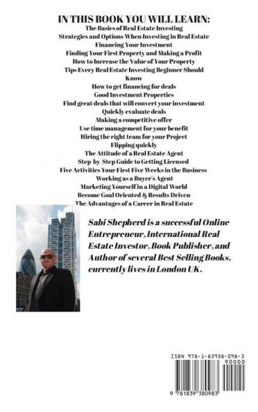 Real Estate Investing: How to invest successfully as a beginner & How to flip properties for passive income & How to become a successful Real Estate Agent (3 Books in 1)