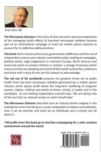 THE MICROWAVE DELUSION - Why 'Smart' Wireless Means We Are Dying Younger in Poorer Health and Endangering the Wellbeing of Our Children