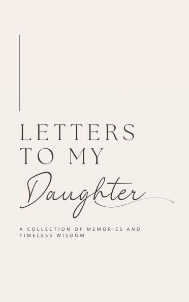 Letters to My Daughter