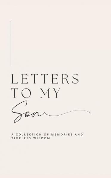 Letters to My Son