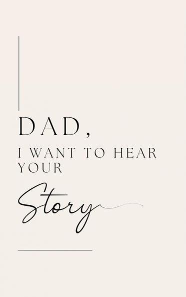 Dad I want to hear your story (Hardback)