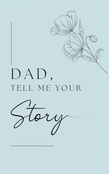 Dad I want to hear your story (Hardback)