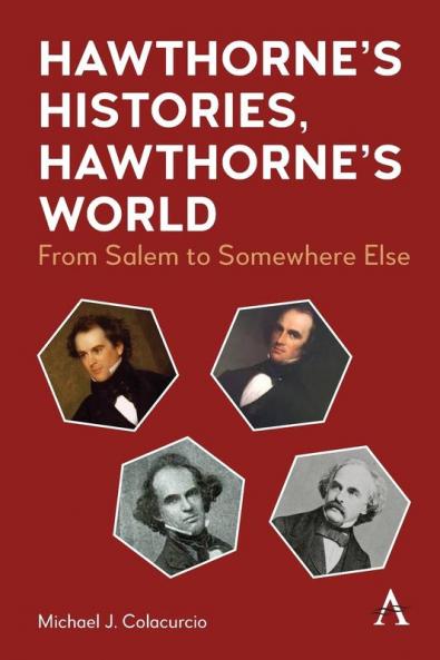 Hawthorne's Histories Hawthorne's World