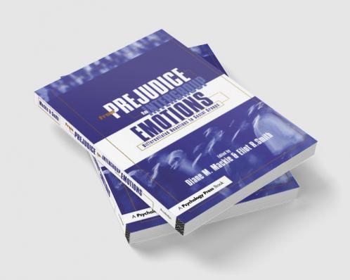 From Prejudice to Intergroup Emotions