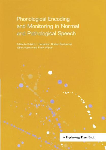 Phonological Encoding and Monitoring in Normal and Pathological Speech