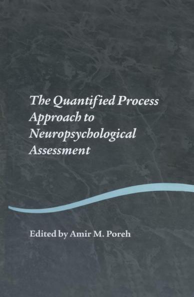 Quantified Process Approach to Neuropsychological Assessment