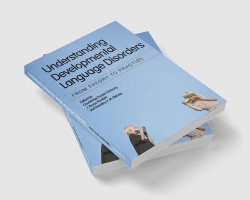 Understanding Developmental Language Disorders