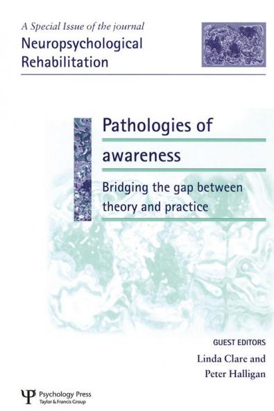 Pathologies of Awareness