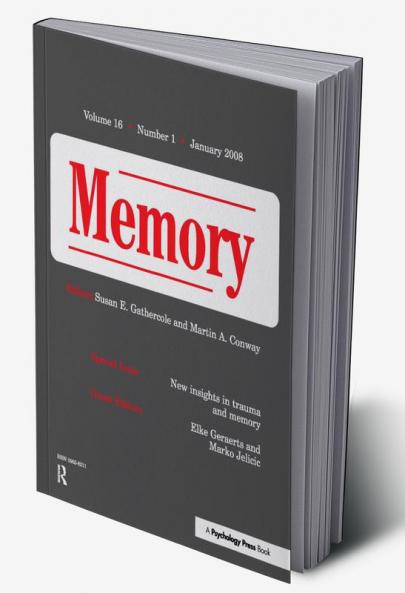 New Insights in Trauma and Memory