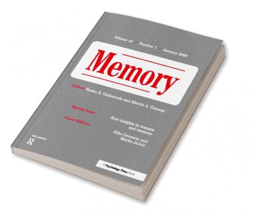 New Insights in Trauma and Memory