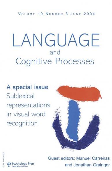 Sublexical Representations in Visual Word Recognition