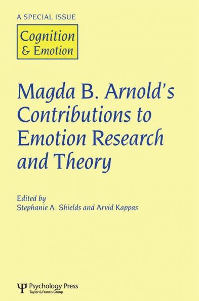 Magda B. Arnold's Contributions to Emotion Research and Theory